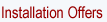 Installation Offers.